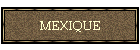 MEXIQUE