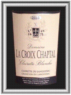 CLAIRETTE BLANCHE 2013 le vin du Domaine La Croix Chaptal pour notre blog sur le vin